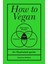 How To Vegan / An Illustrated Guide - Stephen Wildish 1