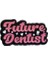 Future Dentist Yazılı Medikal Broş P0656 1
