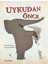 Uykudan Önce 1