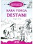 Kara Yorga Destanı - Özgür Sinan - Geçmişten Günümüze Destanlar - Yuva Yayınları 1