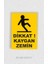 Kaygan Zemin Uyarı İkaz Levhası A4 Kompozit Panel 1