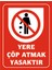 Yereçöp Atmak Yasaktır UYARILEVHASI(19X25 Cm) 1