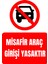 35 x 50 Misafir Araç Girişi Yasaktır Uyarı Levhası 3 mm Dekota / Forex Üzerine Folyo Baskı 1