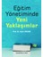Eğitim Yönetiminde Yeni Yaklaşımlar 1