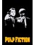Pulp Fiction (1994) 7 Afiş - Poster ( Folyo ) - Afiş - POSTER-5232 ( 70 cm x 100 cm ) 1