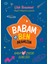 Babam ve Ben - Aramızda - Baba ve Çocuk Günlüğü 3