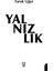 Yalnızlık - Faruk Uğur 1