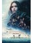 Rogue One A Star Wars Story (2016) 4 (Folyo / Afiş / Poster) 5519 ( 35 cm x 50 cm ) 1