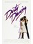 Dirty Dancing (1987) 2 ( Folyo ) - Afiş - POSTER-2487 ( 70 cm x 100 cm ) 1