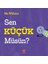 Sen Küçük müsün? - Mo Willems 1