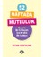 52 Haftada Mutluluk / Huzurlu Bir Iş Hayatı Için Pratik Bir Rehber - Ryan Hopkins 1