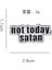 Not Today, Satan Yazılı Broş 2