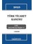 Türk Ticaret Kanunu 2.baskı 1