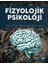 Fizyolojik Psikoloji 1