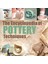 Encyclopedia Of Pottery Techniques: A Unique Visual Directory Of Pottery Techniques, With Guidance On How To Use Them 1
