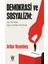 Demokrasi ve Sosyalizm / Son 150 Yılın Siyasi Tarihine Bir Katkı - Arthur Rosenberg 1