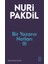 Bir Yazarın Notları 3 - Nuri Pakdil 1
