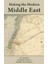 Making The Modern Middle East - T. G. Fraser 1