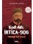 Kod Adı: İrtica-906 / Mehmet Akif Ersoy - Muharrem Coşkun 1