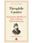 Ekselansları Halil Bey’in Eski ve Modern Tablo Koleksiyonu - Theophile Gautier 1