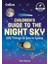 Children's Guide To The Night Sky - Tom Kerss 1
