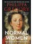 Normal Women / 900 Years Of Making History - Philippa Gregory 1