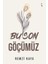 Bu Son Göçümüz - Remzi Kaya 1
