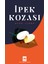 Ipek Kozası / Ayşe Ilker 1