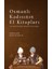 Osmanlı Kadısının El Kitapları / Tercîhü’l-Beyyinât Risaleleri Literatürü - Abdullah Kavalcıoğlu 1