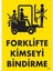 Forklifte Kimseyi Bindirme Uyarı Levhası 25X35 KOD:1301 1