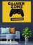 Gamer Zone Uyarısı Dekoratif Kanvas - Mdf Ahşap Tablo 2