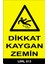 Dikkat Kaygan Zemin - 25X35 Dekota 1