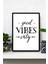 Good Vibes Only Temalı Çerçeve Görünümlü Mdf Tablo 1