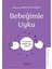Bebeğimle Uyku / 0-2 Yaş Için Sağlıklı Uyku Rehber - Esra Ertuğrul 1