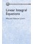 Linear Integral Equations (Dover Books On Physics) 1