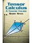 Tensor Calculus : Concise Course 1