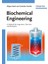 Biochemical Engineering : A Textbook For Engineers, Chemists And Biologists 1