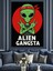 Alien Gangsta Tasarımı Dekoratif Kanvas - Mdf Ahşap Tablo 4