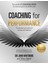 Coaching For Performance the Principles And Practice Of Coaching And Leadership 1