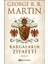 Kargaların Ziyafeti : Kısım 2 - George R. R. Martin 1