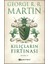 Kılıçların Fırtınası Kısım 2 - George R. R. Martin 1