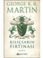 Kılıçların Fırtınası Kısım 2 - George R. R. Martin 2