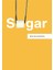 Sugar 1
