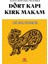 Dört Kapı Kırk Makam 1