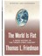 The World Is Flat: A Brief History Of The Twenty-First Century 2