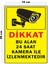 Metal Bu Alan 24 Saat Kamera İle İzlenmektedir 15 cm x 20 cm Uyarı Levhası Yönlendirme Tabelası 1