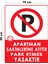 Metal Apartman Sakinlerine Aittir Park Etmek Yasaktır 15 cm x 20 cm Uyarı Levhası Yönlendirme Tabelası 1