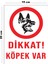 Metal Dikkat Köpek Var 15 cm x 20 cm Uyarı Levhası Yönlendirme Tabelası 1