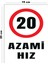 Metal Azami Hız 20 15 cm x 20 cm Uyarı Levhası Yönlendirme Tabelası 1