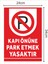 Kapı Önüne Park Etmek Yasaktır 24X34CM Polikarbon Levha Tabela 2